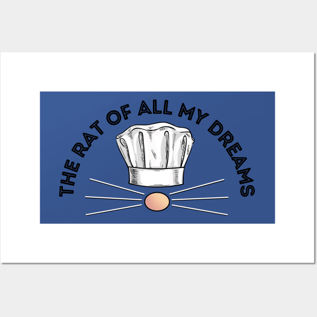 The Rat of All My Dreams - Ratatouille Musical Wall Art by sammimcsporran